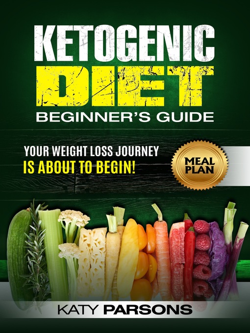 Ketogenic Diet Beginner's Guide - Jefferson County Library Cooperative ...